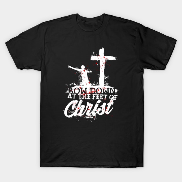 Bow down at the feet of Christ T-Shirt by vita5511tees